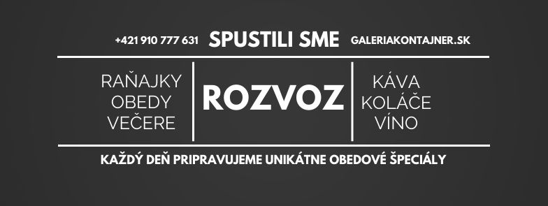 Galéria Kontajner Bratislava Petržalka donáška jedla